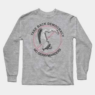 No Gerrymanders Long Sleeve T-Shirt